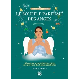 Le souffle parfumé des anges