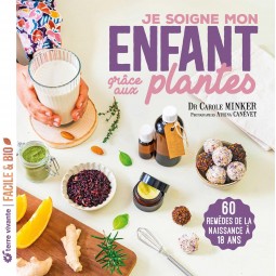 Je soigne mon enfant avec...