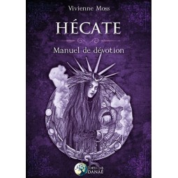 Hécate: Manuel de dévotion